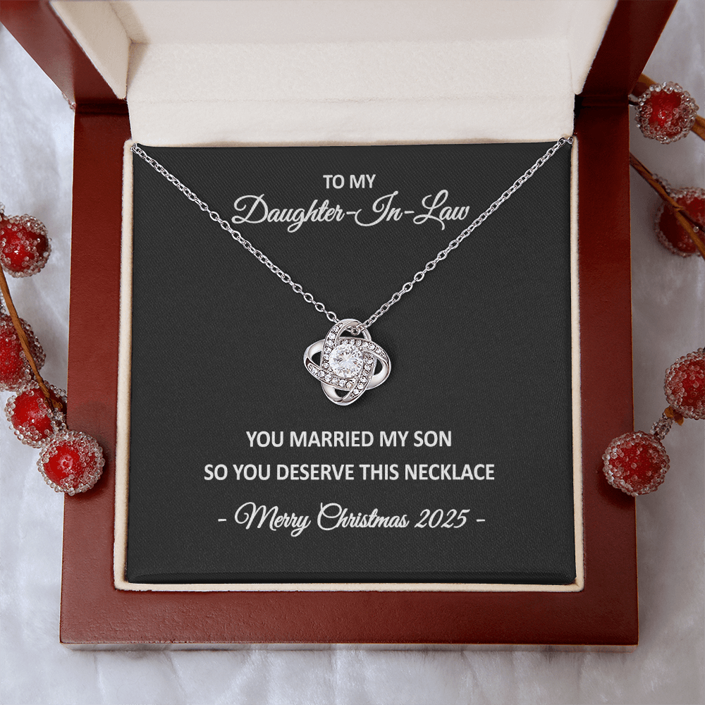 To My Daughter-in-Law – You Married My Son So You Deserve This Necklace – Christmas Gift for Her