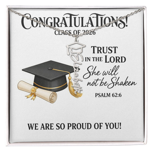 Congratulations Class Of 2026 - Trust In The Lord Psalm 62:6 Custom Name Necklace