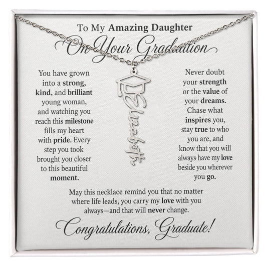 To Amazing Daughter on Your Graduation Day Custom Congratulations Name Necklace