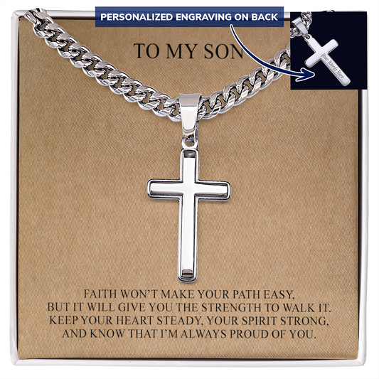 To My Son I'm Always Proud of You Personalized Cross with Cuban Link Chain