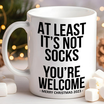 At Least It's Not Socks Funny Gift Mug 11oz
