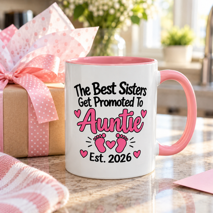 The Best Sisters Get Promoted To Auntie Est. 2026 Mug - New Auntie Pregnancy Announcement Gift - 11oz Pink Accent Coffee Mug