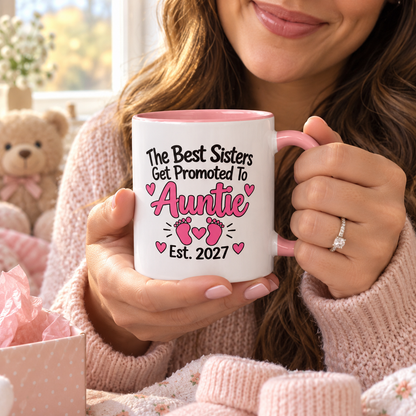 The Best Sisters Get Promoted To Auntie Est. 2027 Mug - New Auntie Pregnancy Announcement Gift - 11oz Pink Accent Coffee Mug
