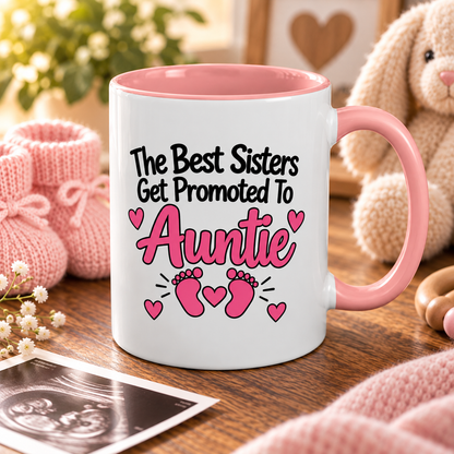 The Best Sisters Get Promoted To Auntie Mug - New Auntie Pregnancy Announcement Gift - 11oz Pink Accent Coffee Mug