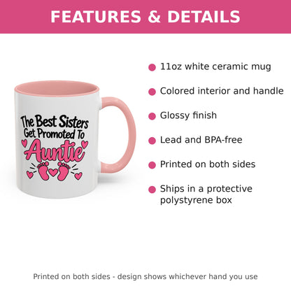 The Best Sisters Get Promoted To Auntie Mug - New Auntie Pregnancy Announcement Gift - 11oz Pink Accent Coffee Mug