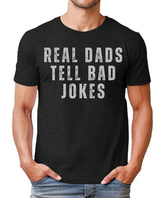 Real Dads Tell Bad Jokes Mens Graphic Tee