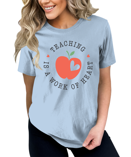 Women's Teacher Is A Work Of Heart Teaching Graphic Tees