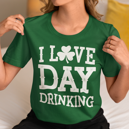 I Love Day Drinking St. Patrick's Day Shirt For Women Irish Green T-Shirt