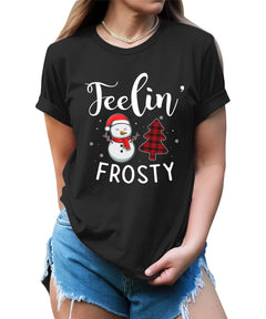 Feelin' Frosty Christmas Shirt For Women