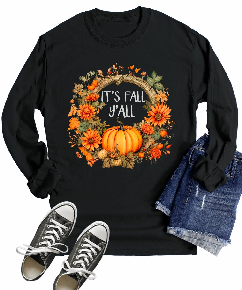 It's Fall Y'all Floral Pumpkin Autumn Wreath Long Sleeve T-Shirt