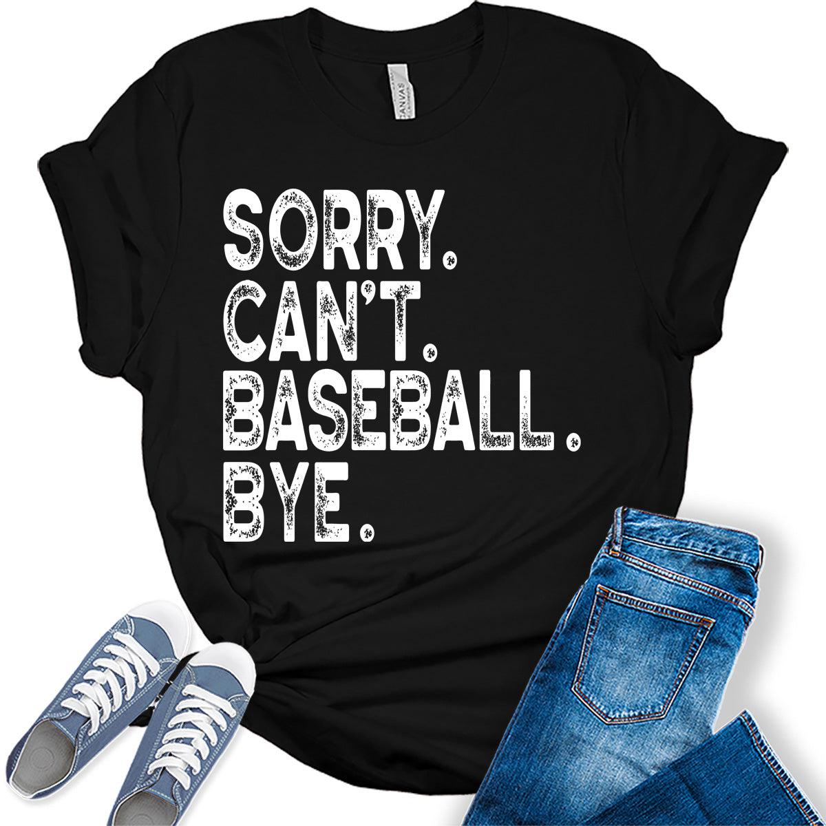 Sorry Can't Baseball Bye T Shirt Baseball Mom Shirt Letter Print Graphic Tee