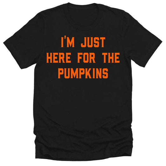 Funny Halloween Shirts For Couples Men Women I'm Just Here For The Pumpkins T-Shirt