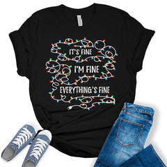 It's Fine I'm Fine Everything's Fine Funny Christmas Lights Womens T-shirt