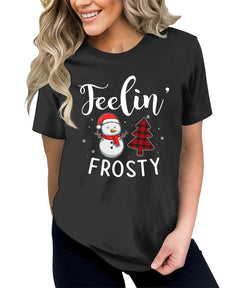 Feelin' Frosty Christmas Shirt For Women