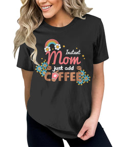 Instant Mom Just Add Coffee Funny Groovy Retro T-Shirt