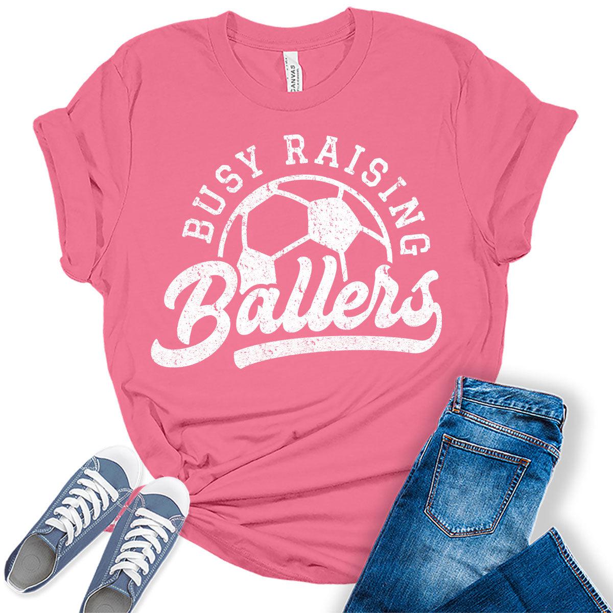 Busy Raising Ballers T Shirt Soccer Mom Shirts for Women Trendy Plus Size Graphic Tees