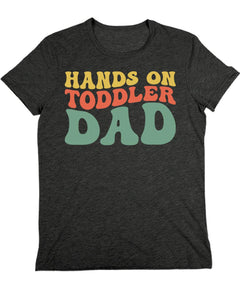 Mens Graphic Tee Cool Hands On Toddler Dad Tshirt