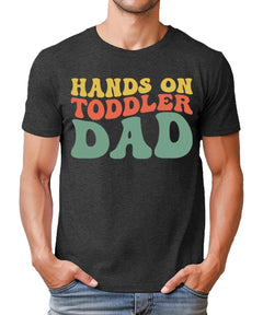 Mens Graphic Tee Cool Hands On Toddler Dad Tshirt