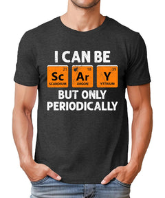 Can be Scary Periodically Mens Graphic Tee