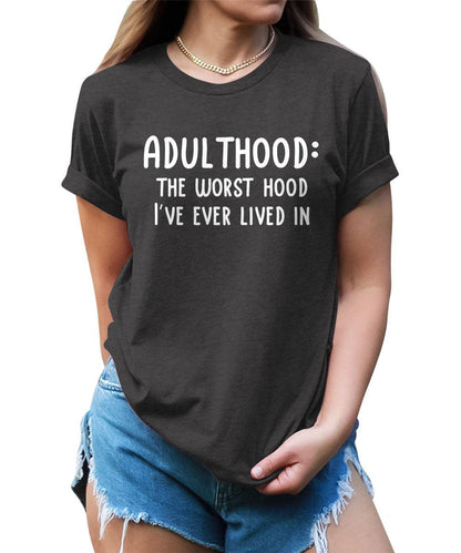 Adulthood Sarcastic Humor Graphic Tees For Women