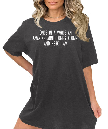 Once in A While an Amazing Aunt Comes Along Funny Letter Print Graphic Tees for Women