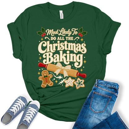 Most Likely To Do All The Christmas Baking women's Bella tee - Evergreen, white background