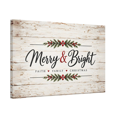 Merry & Bright Faith Family Christmas Canvas Wall Art – Farmhouse Christmas Sign Decor, Horizontal 12x8 24x16 36x24