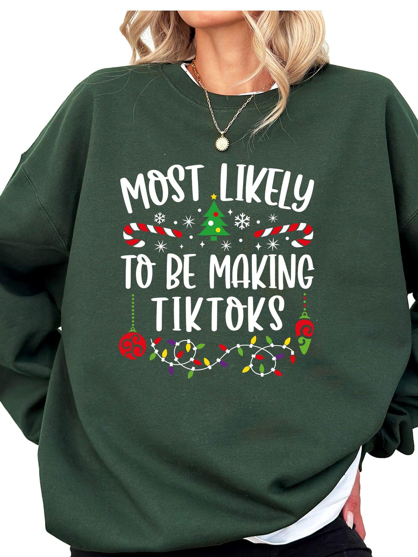 Women's Most Likely To Be Making TikToks Christmas Crewneck Sweatshirt