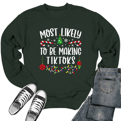 Women's Most Likely To Be Making TikToks Christmas Crewneck Sweatshirt