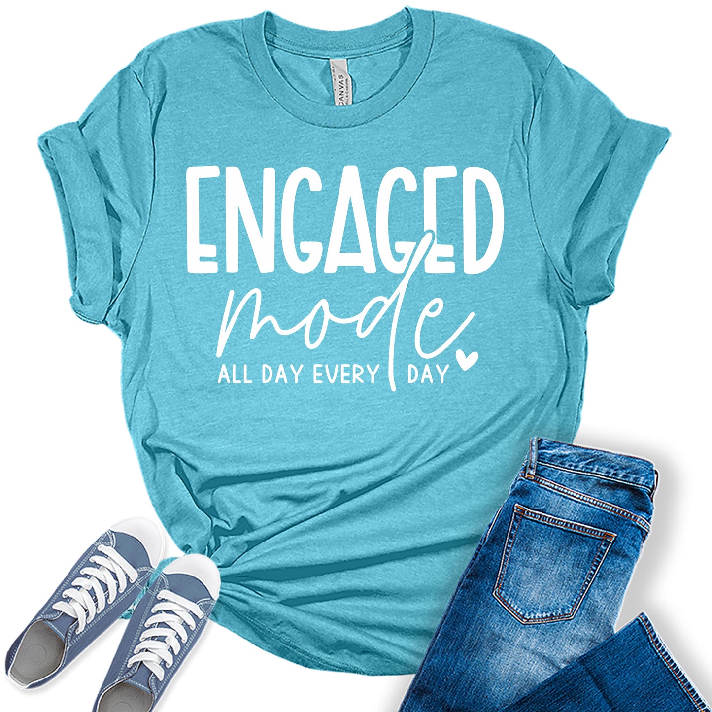 Women's Engaged Mode All Day Every Day Shirt Cute Bridal Party White Letter Print Graphic Tees