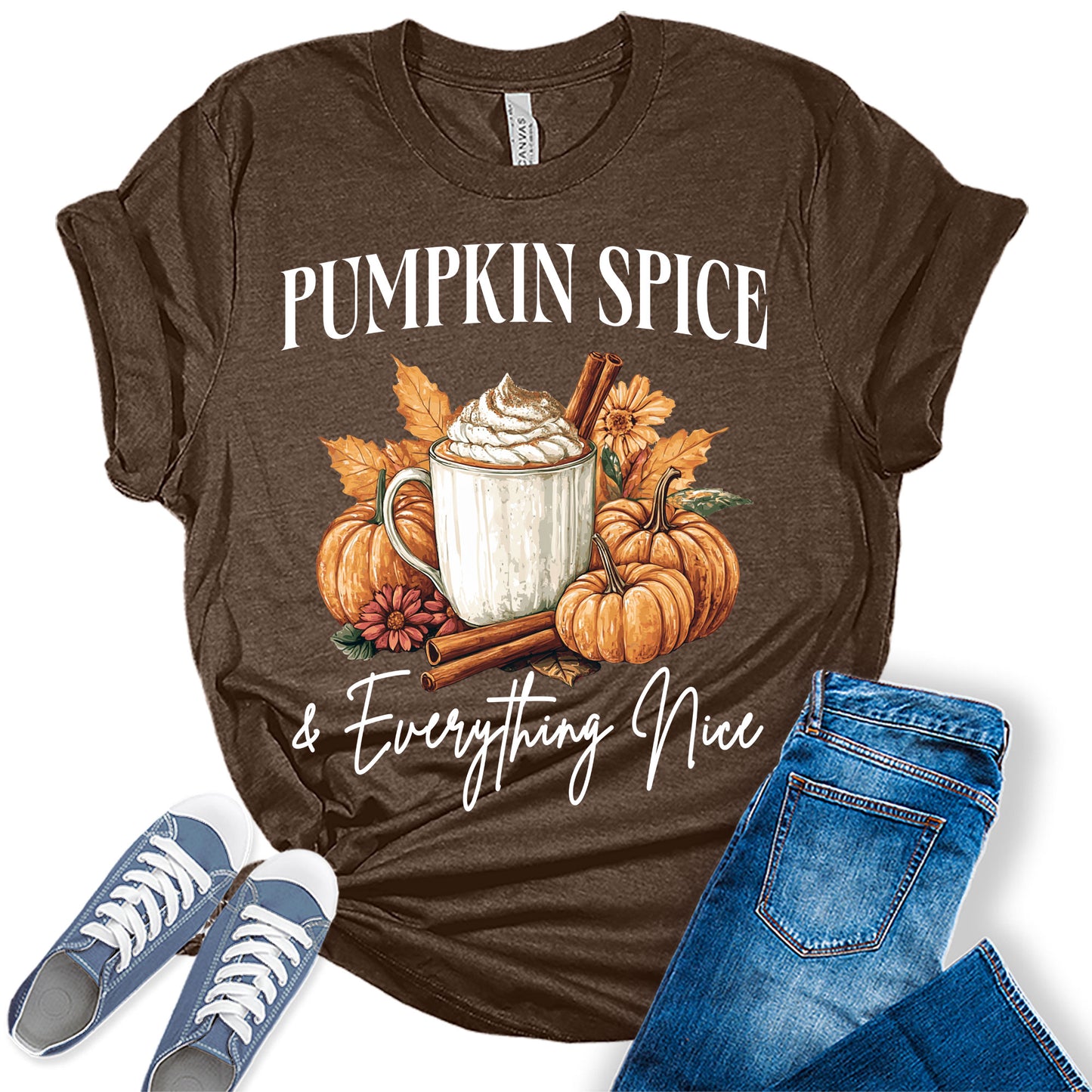 Womens Pumpkin Spice Everything Nice Thanksgiving Graphic Tees