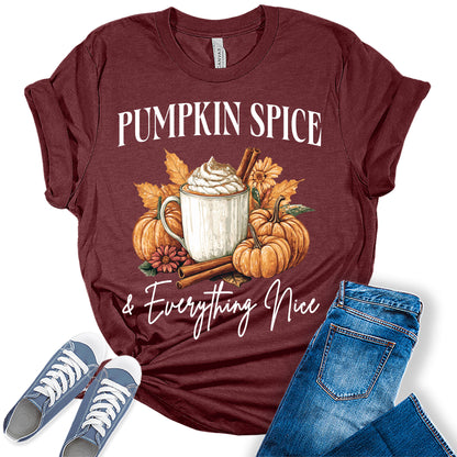 Womens Pumpkin Spice Everything Nice Thanksgiving Graphic Tees