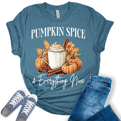 Womens Pumpkin Spice Everything Nice Thanksgiving Graphic Tees