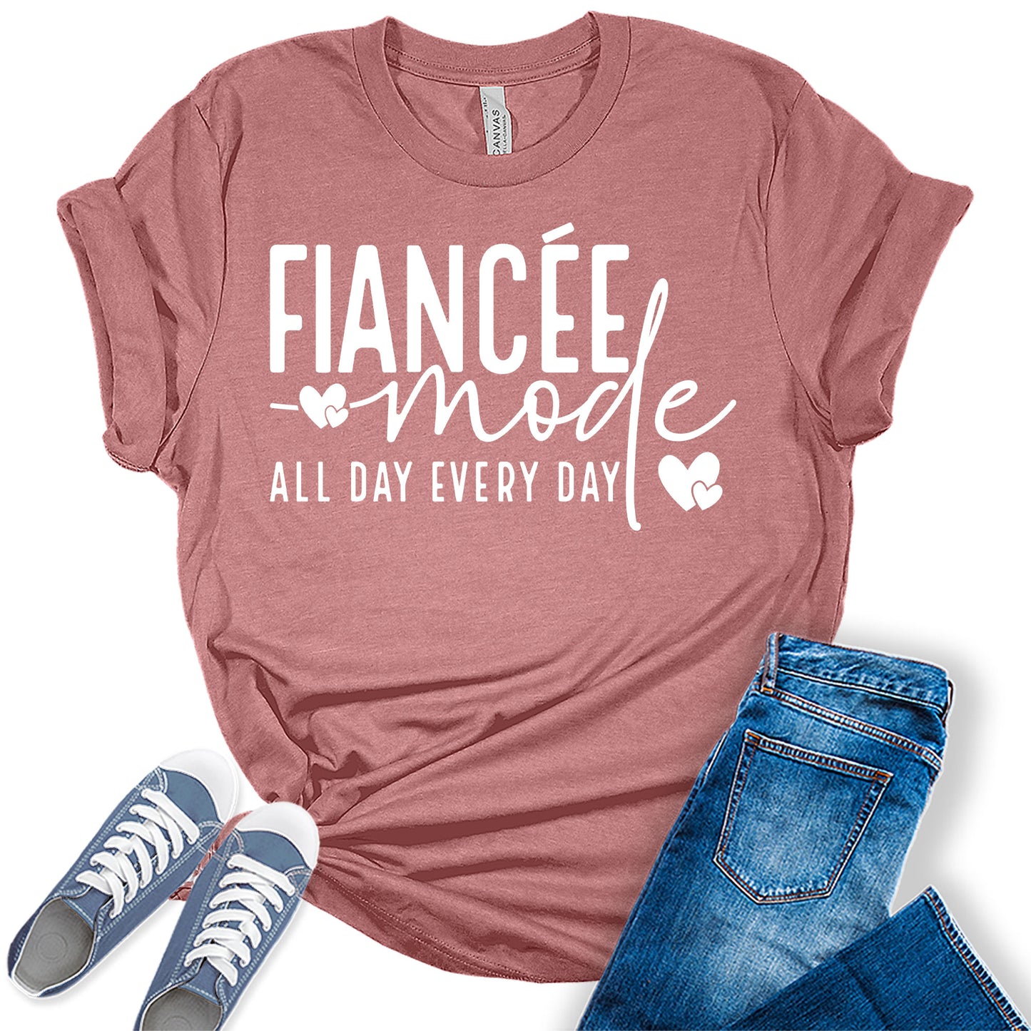 Women's Fiancee Mode All Day Everyday Shirt Bridal Party White Letter Print Graphic Tees