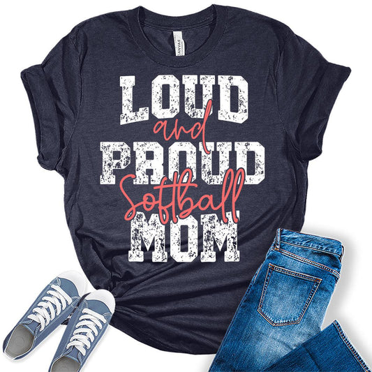 Loud and Proud Softball Mom Shirt Funny Letter Print Womens Graphic Tees Trendy Plus Size Tops