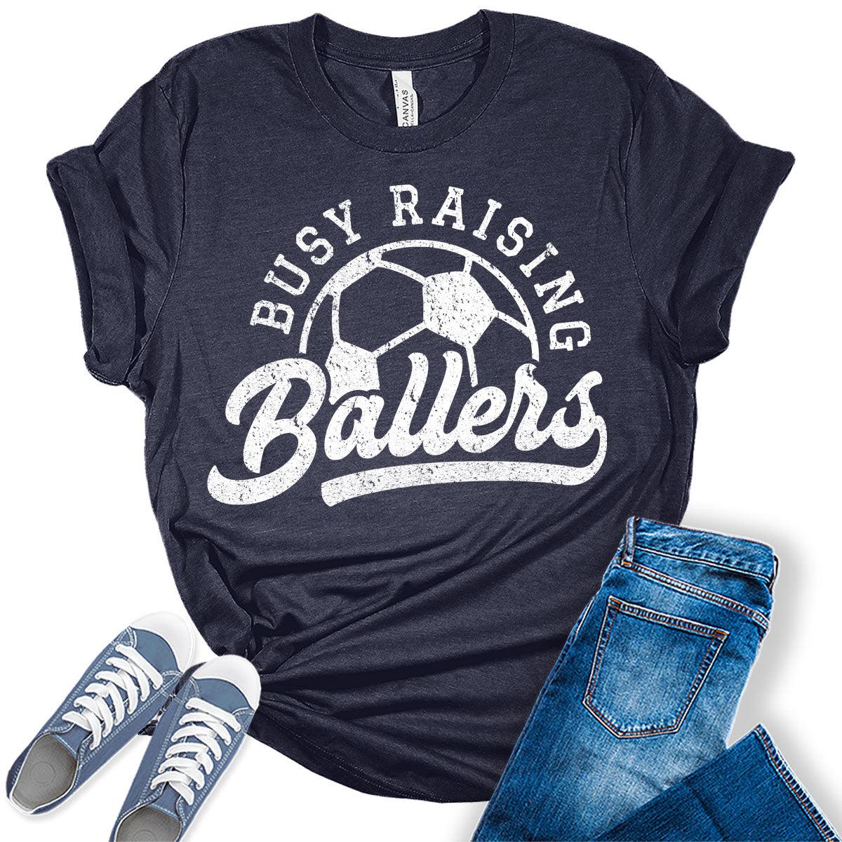 Busy Raising Ballers T Shirt Soccer Mom Shirts for Women Trendy Plus Size Graphic Tees