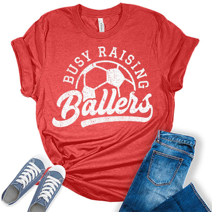 Busy Raising Ballers T Shirt Soccer Mom Shirts for Women Trendy Plus Size Graphic Tees