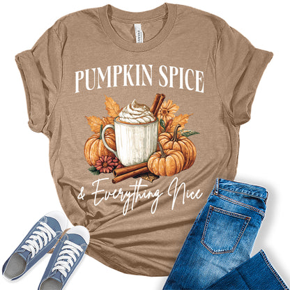 Womens Pumpkin Spice Everything Nice Thanksgiving Graphic Tees