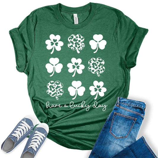 Have A Lucky Day Shamrock T Shirt St Patricks Day Shirt Womens Clover Graphic Tees