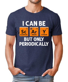 Can be Scary Periodically Mens Graphic Tee
