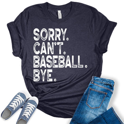 Sorry Can't Baseball Bye T Shirt Baseball Mom Shirt Letter Print Graphic Tee