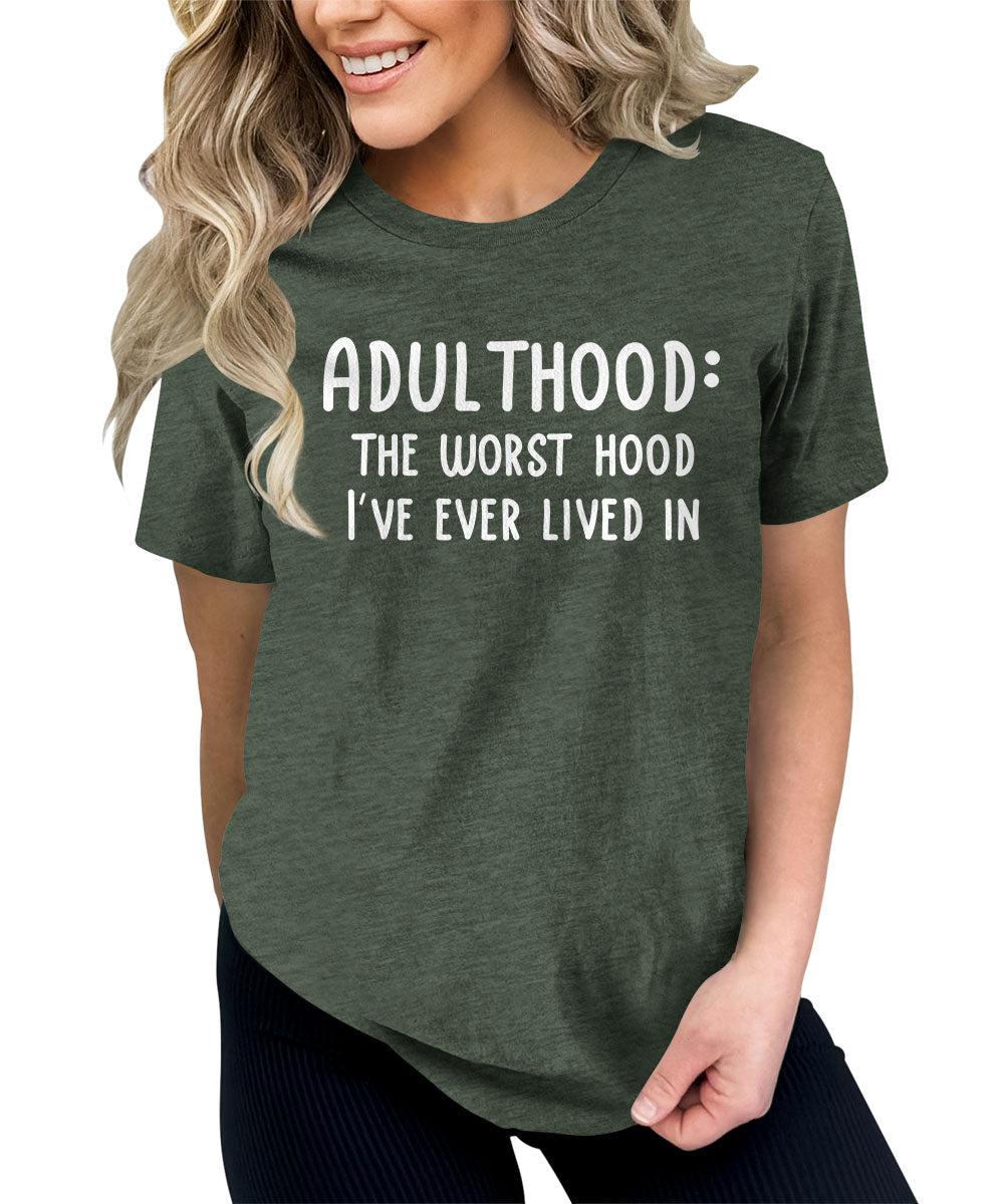 Adulthood Sarcastic Humor Graphic Tees For Women