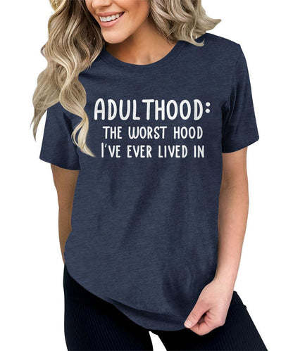 Adulthood Sarcastic Humor Graphic Tees For Women