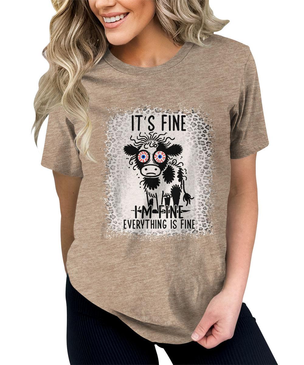 It's Fine I'm Fine Funny Cow Graphic Tees For Women