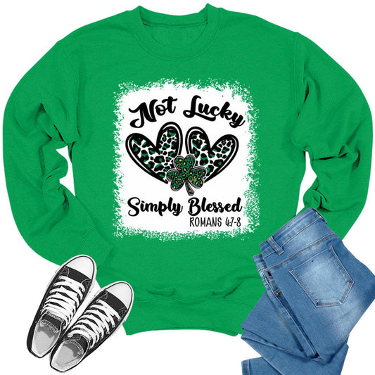 Not Lucky Simply Blessed Crewneck St Patricks Day Sweatshirt Womens Sweater