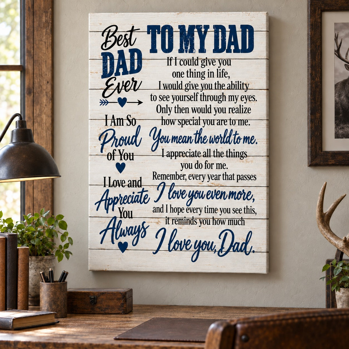 To My Dad canvas in a rustic den