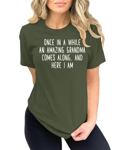 Once in A While an Amazing Grandma Comes Along Grandmom Funny Letter Print Graphic Tees for Women