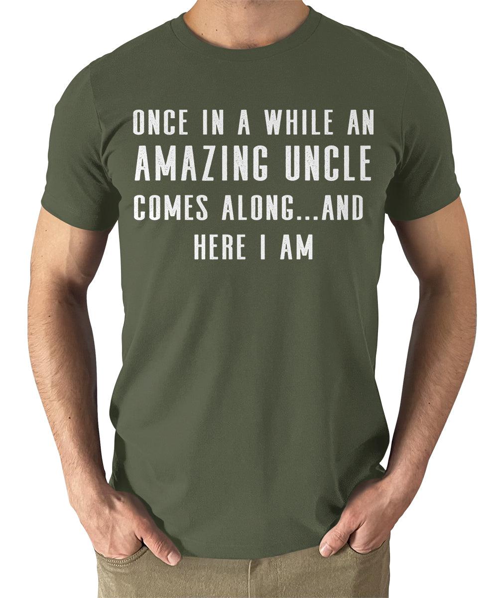 Once In A While An Amazing Uncle Comes Along Funny Mens Tshirt