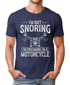 I'm Not Snoring I'm Dreaming I'm A Motorcycle Mens Graphic Tee