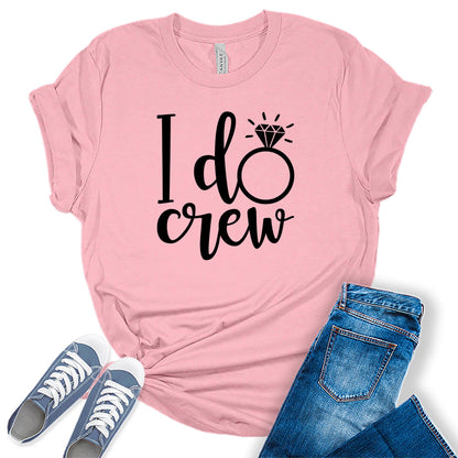 Women's I Do Crew Shirt Cute Bridal Party Black Letter Print Graphic Tees